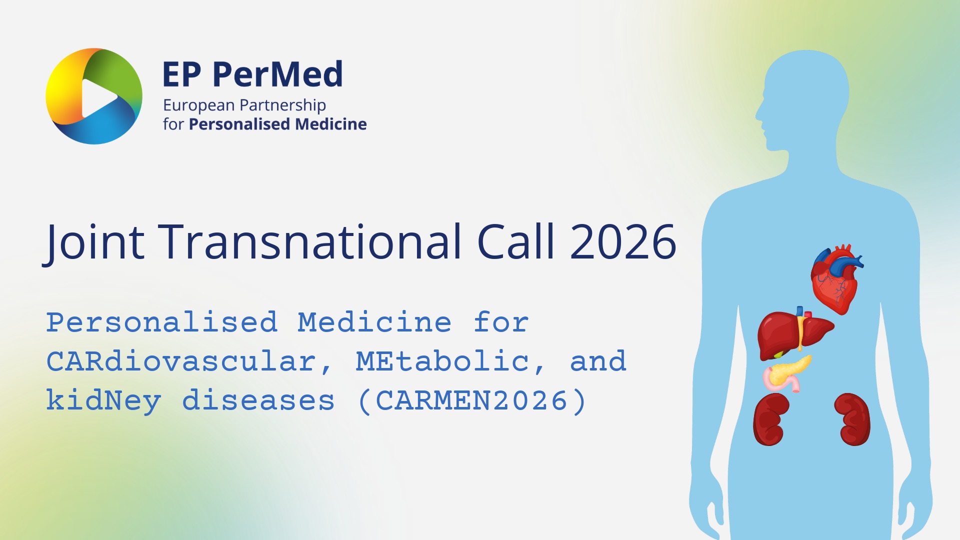 Call Announcement: JTC2026 – Personalised Medicine for CARdiovascular, MEtabolic, and kidNey diseases (CARMEN2026)